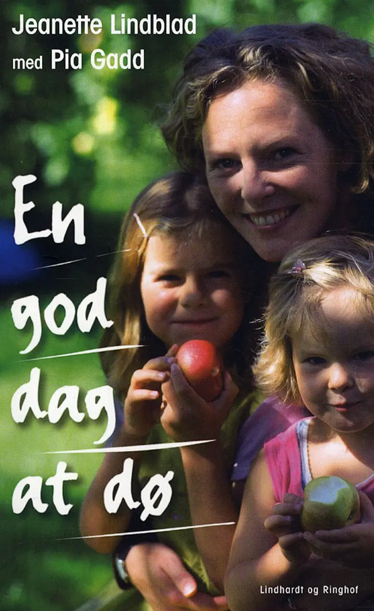 En god dag at dø af Jeanette Lindblad