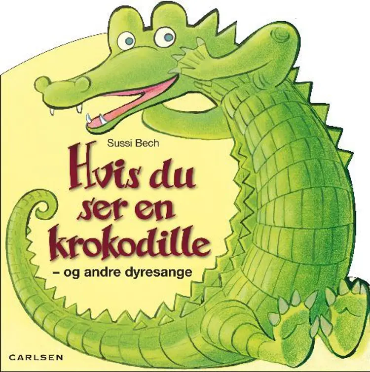 Hvis du ser en krokodille - og andre dyresange