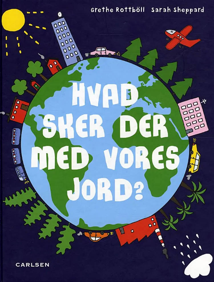 Hvad sker der med vores jord? af Grethe Rottböll