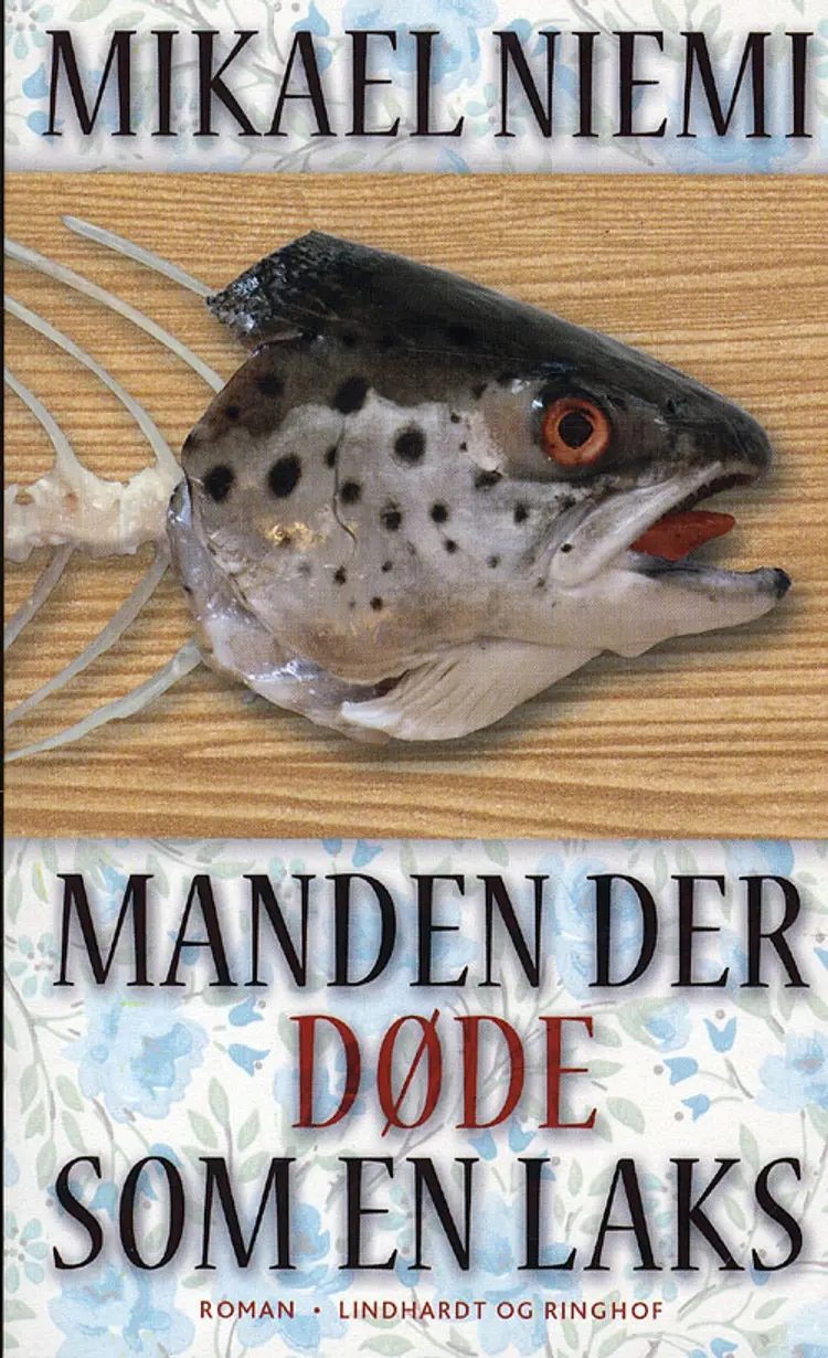 Manden der døde som en laks af Mikael Niemi