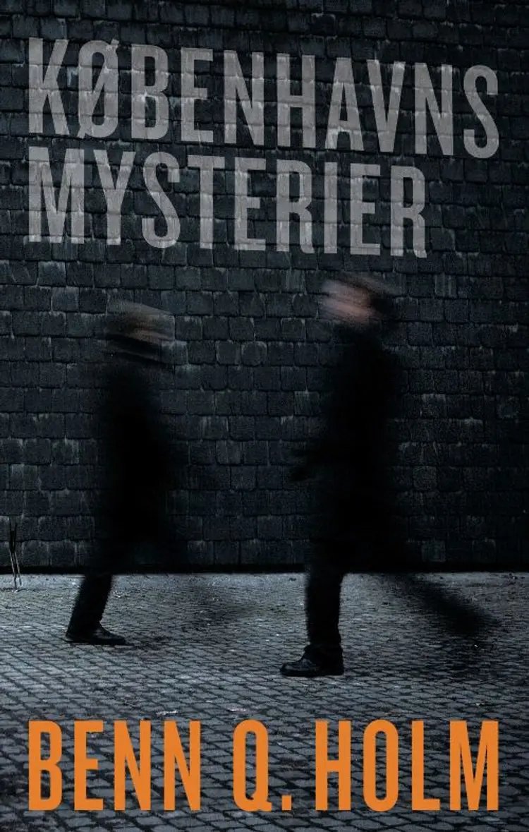 Københavns mysterier af Benn Q. Holm