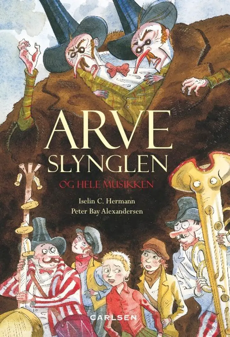Arveslynglen og hele musikken af Iselin C. Hermann