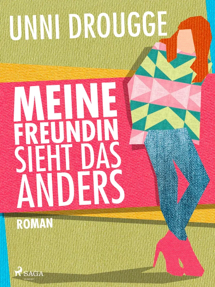 Meine Freundin sieht das anders af Unni Drougge