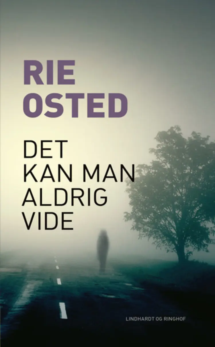 Det kan man aldrig vide af Rie Osted
