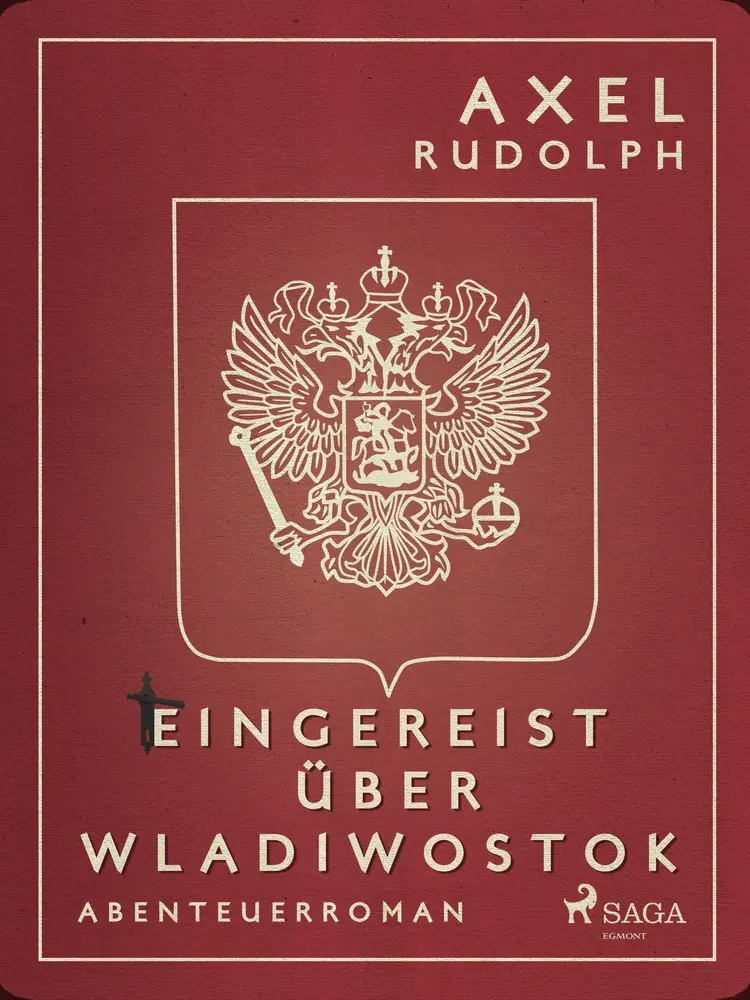 Eingereist über Wladiwostok af Axel Rudolph