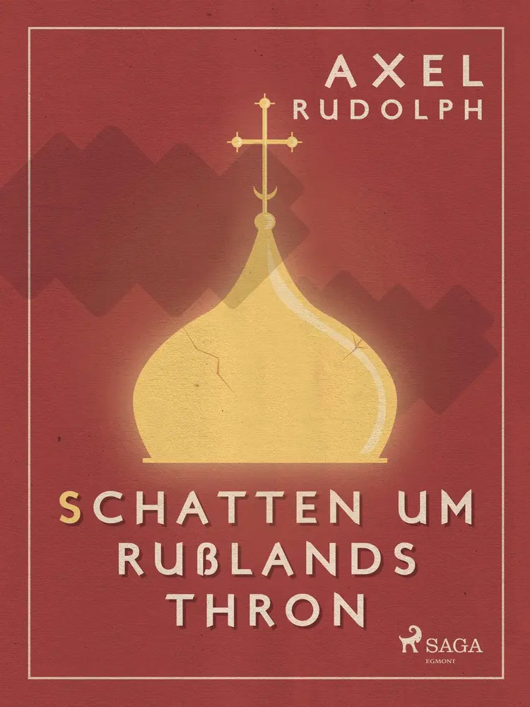 Schatten um Rußlands Thron af Axel Rudolph