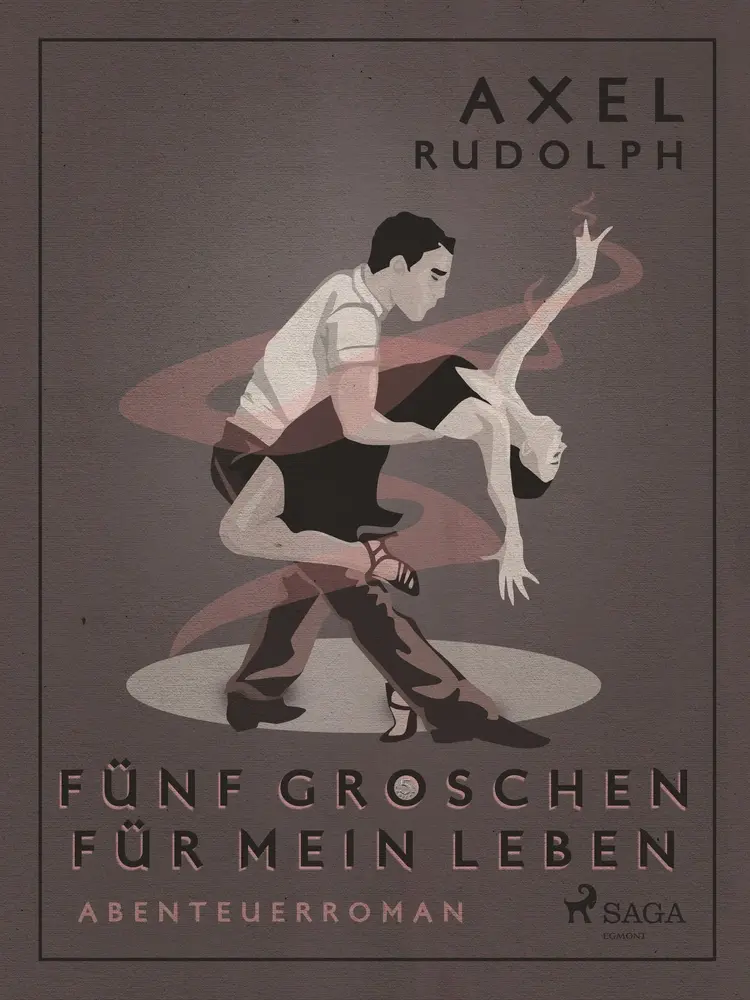 Fünf Groschen für mein Leben af Axel Rudolph