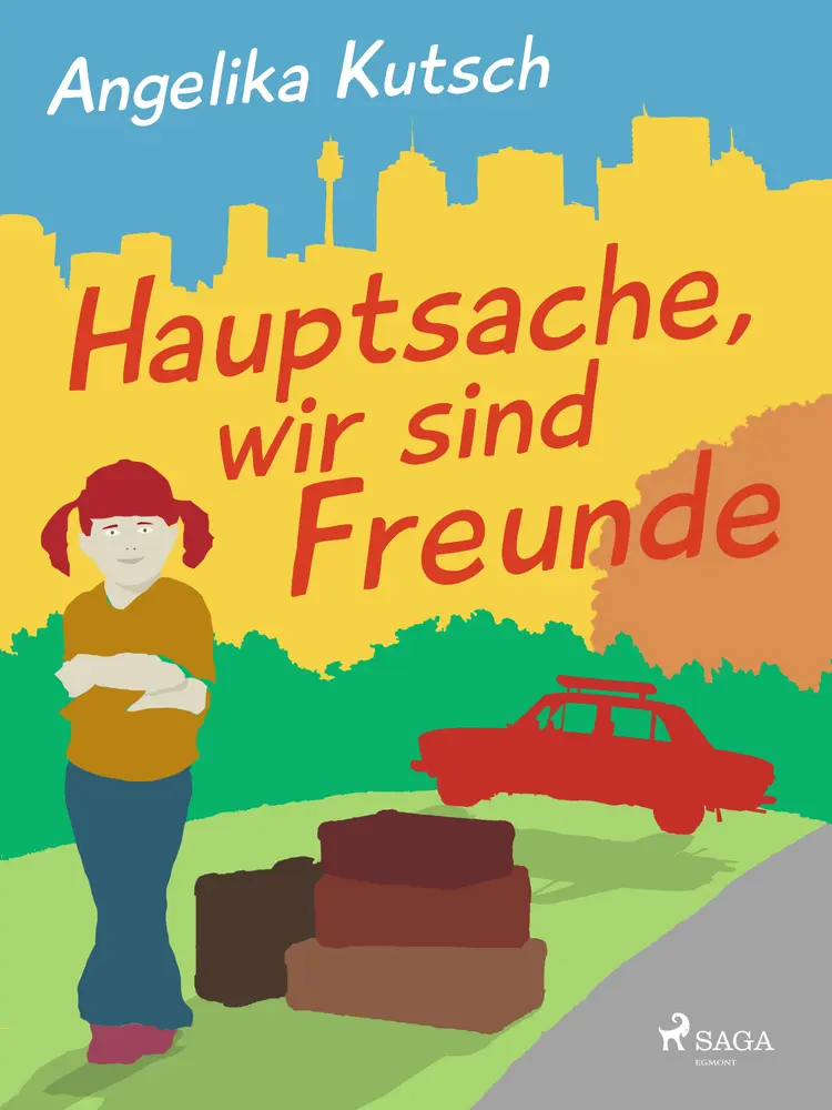 Hauptsache, wir sind Freunde af Angelika Kutsch
