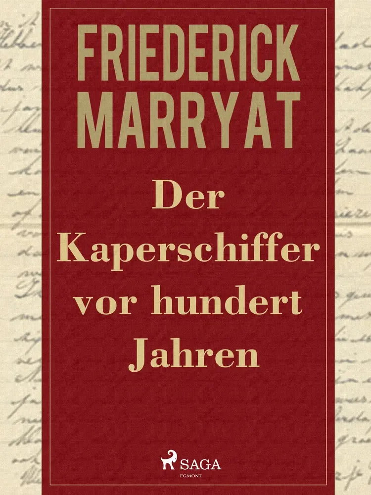 Der Kaperschiffer vor hundert Jahren af Frederick Marryat