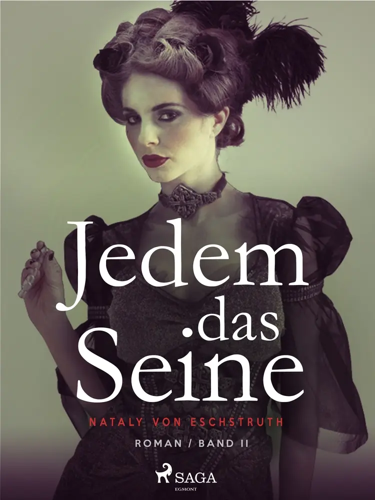Jedem das Seine - Band II af Nataly von Eschstruth