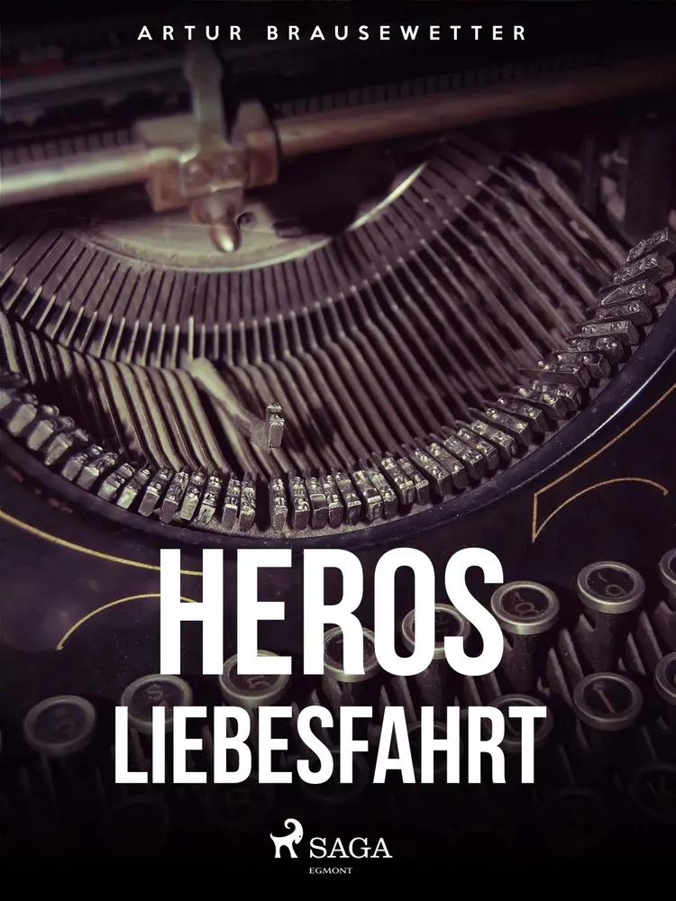 Heros Liebesfahrt af Artur Brausewetter