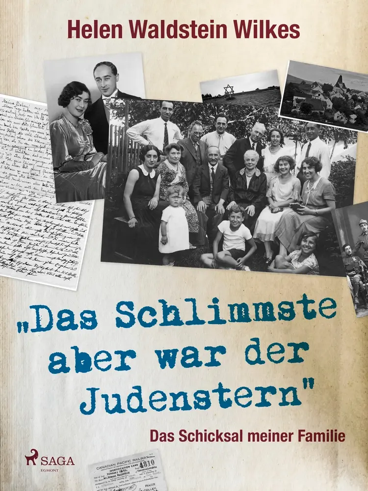 Das Schlimmste aber war der Judenstern - Das Schicksal meiner Familie af Helen Waldstein Wilkes