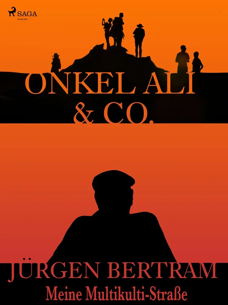 Onkel Ali & Co. - Meine Multikulti-Straße af Jürgen Bertram