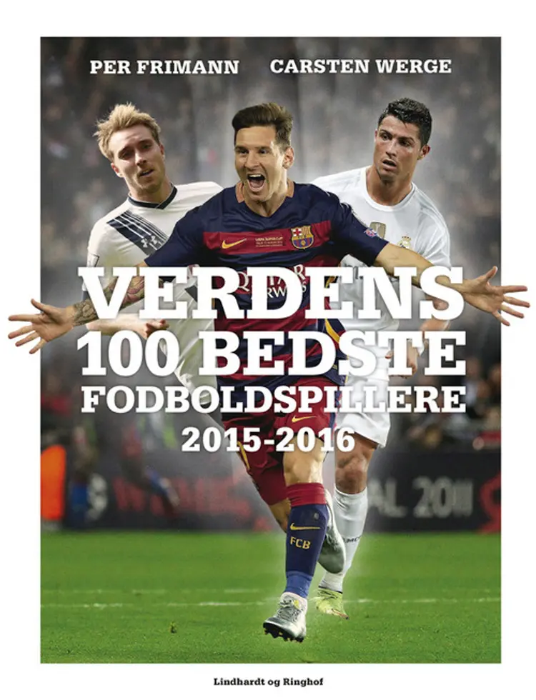 Verdens 100 bedste fodboldspillere 2015 af Carsten Werge