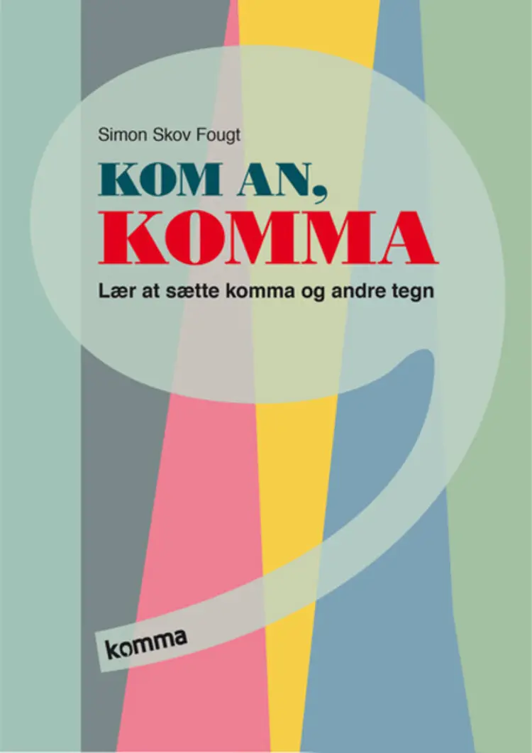 Kom an, komma af Simon Skov Fougt
