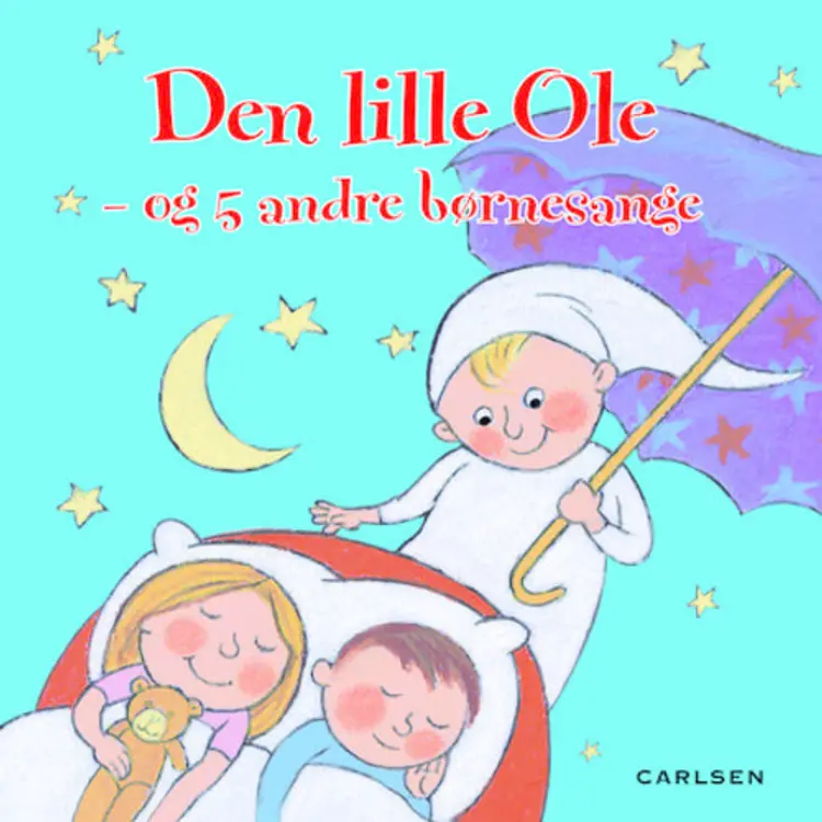 Den lille Ole - og 5 andre børnesange