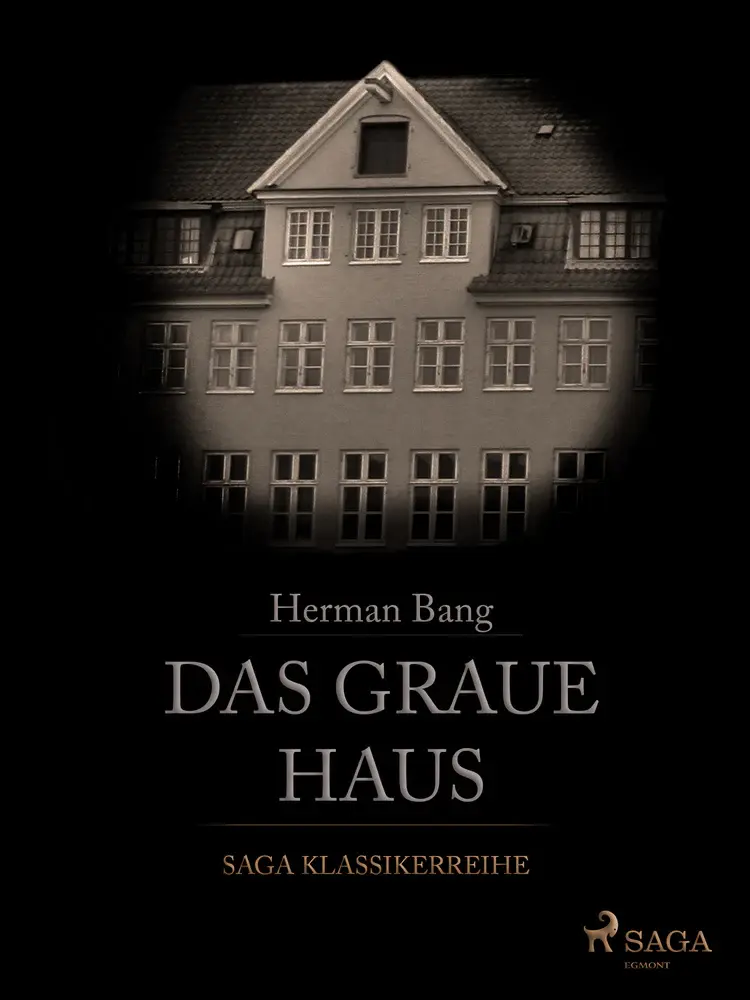 Das Graue Haus af Herman Bang