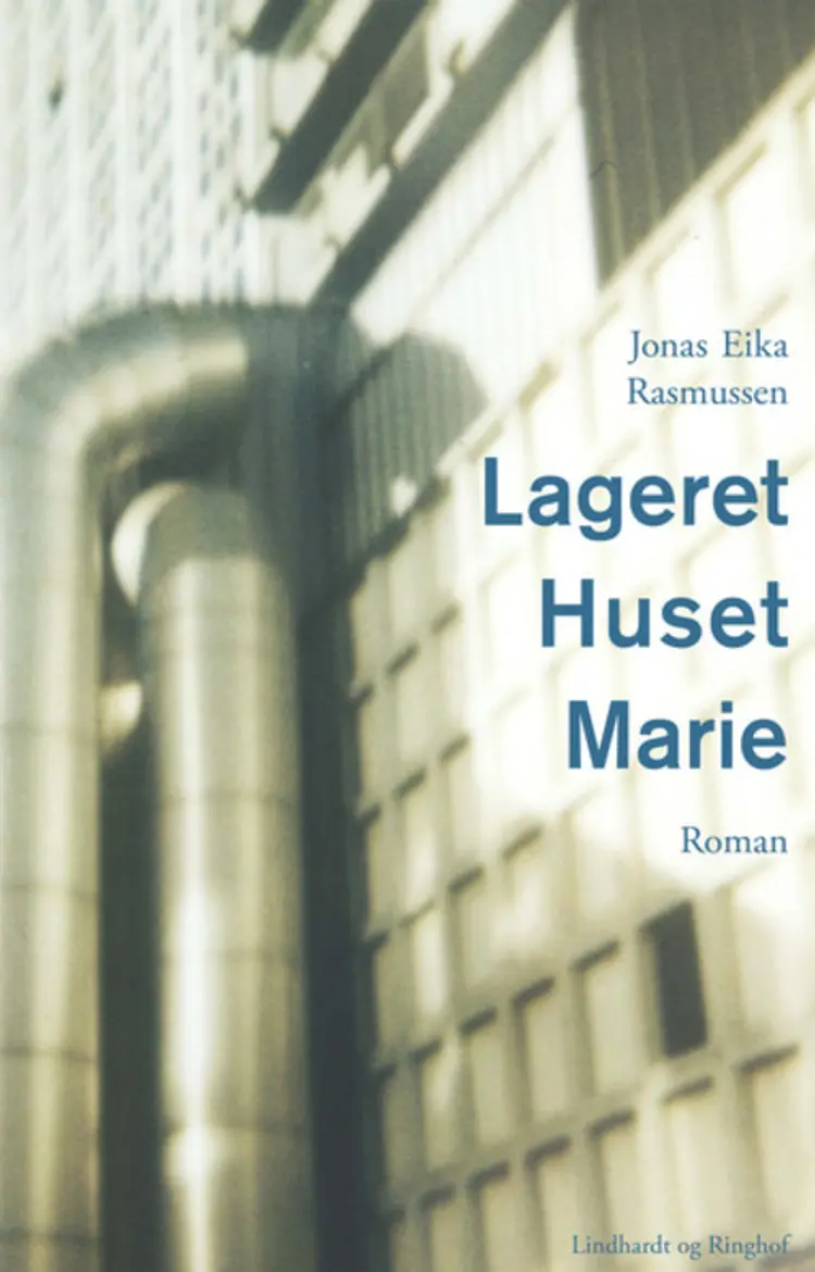 Lageret, Huset, Marie af Jonas Eika