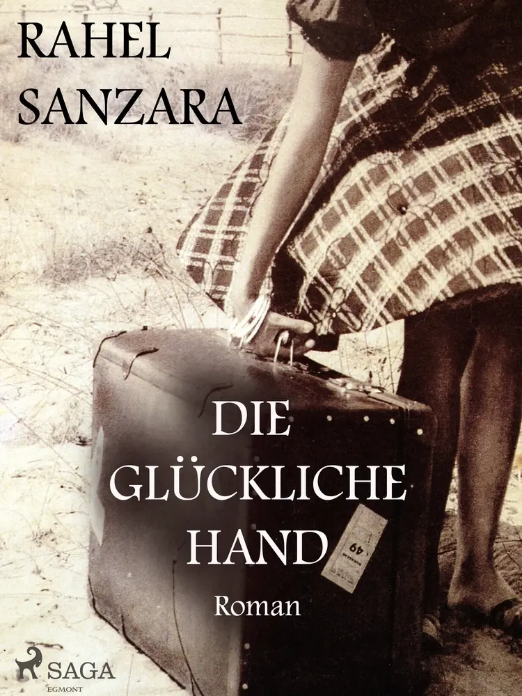 Die glückliche Hand af Rahel Sanzara