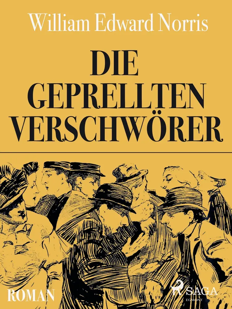 Die geprellten Verschwörer af W. E. Norris