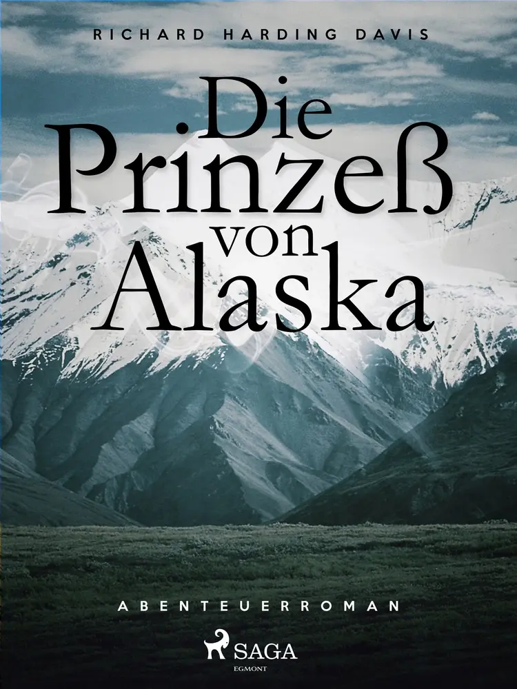 Die Prinzess von Alaska af Richard Henry Savage