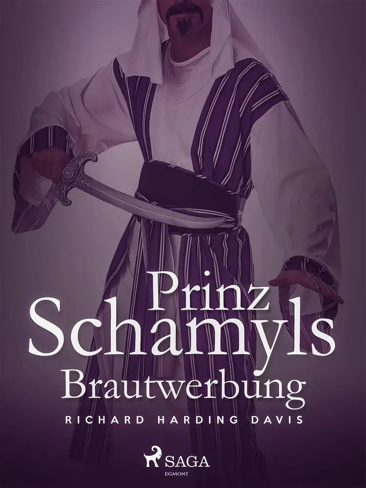 Prinz Schamyls Brautwerbung af Richard Henry Savage