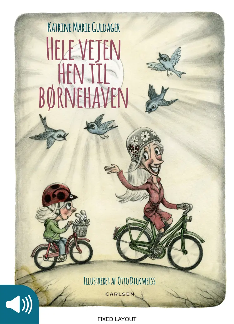 Hele vejen hen til børnehaven af Katrine Marie Guldager