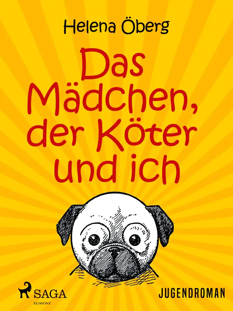 Das Mädchen, der Köter und ich af Helena Öberg
