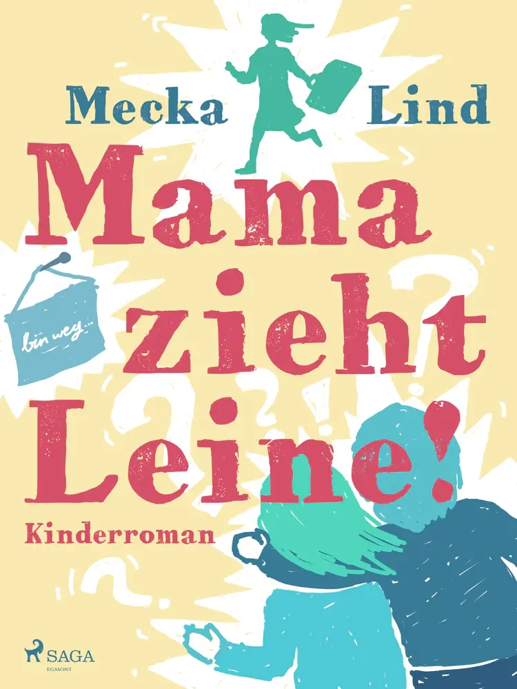 Mama zieht Leine! af Mecka Lind