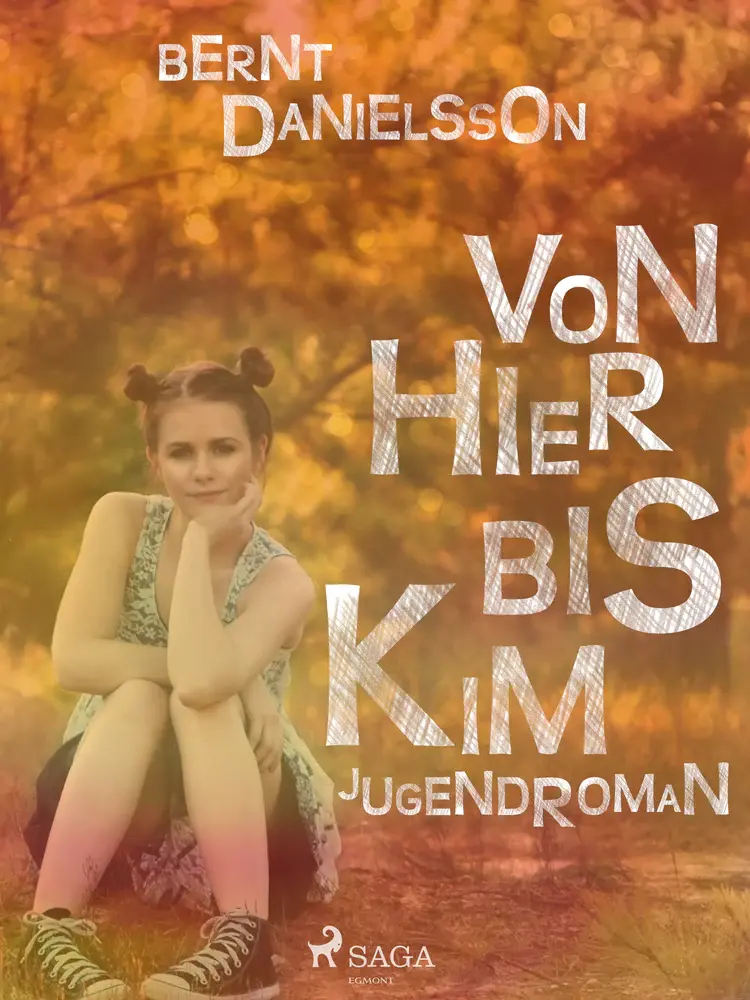 Von hier bis Kim af Bernt Danielsson