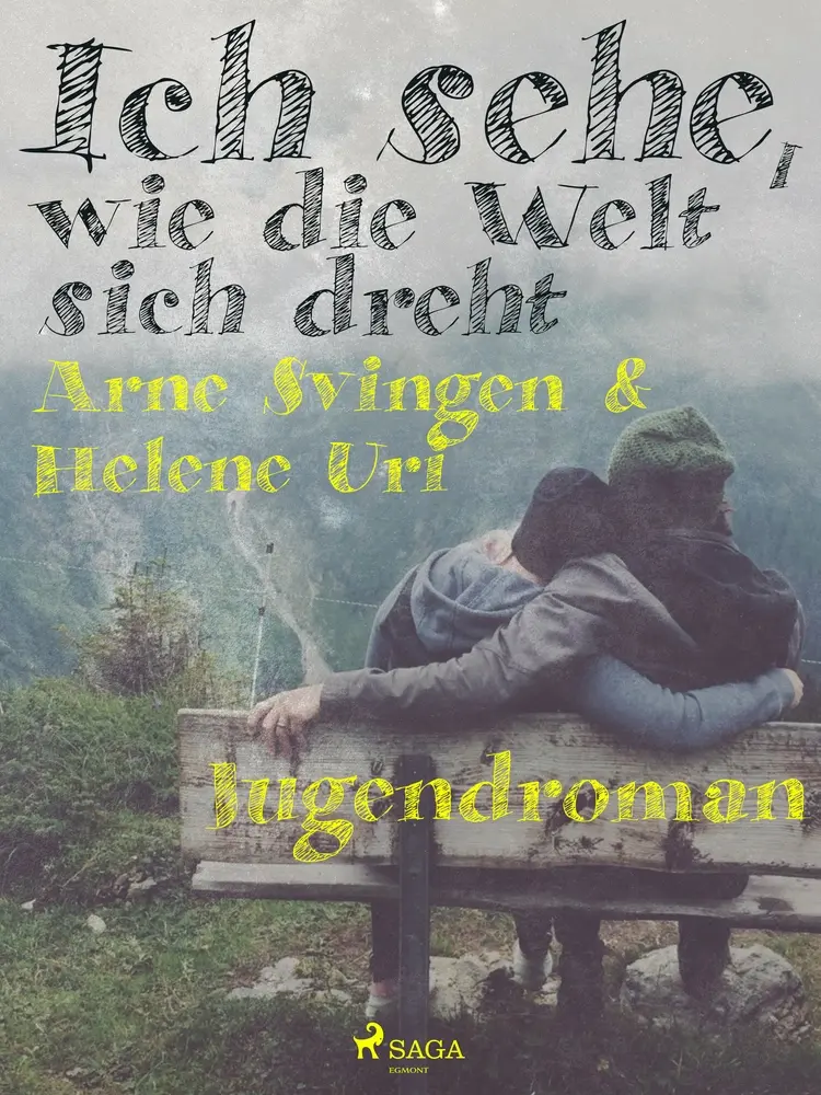 Ich sehe, wie die Welt sich dreht af Helene Uri