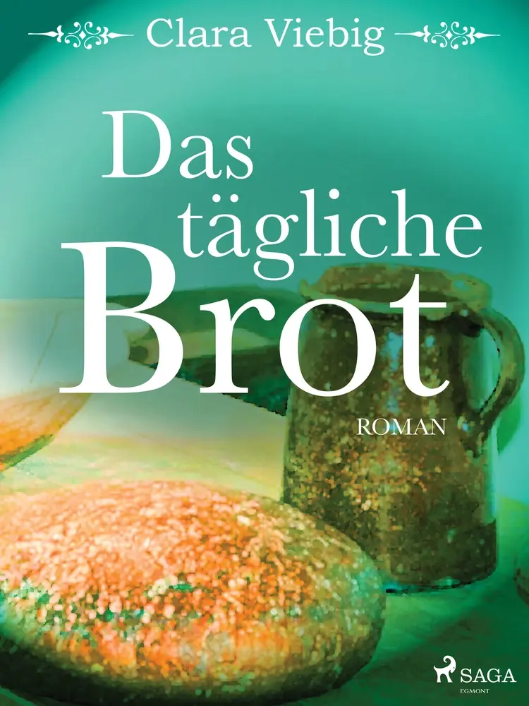 Das tägliche Brot af Clara Viebig