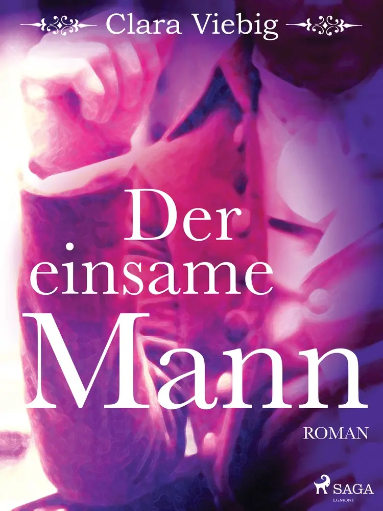 Der einsame Mann af Clara Viebig