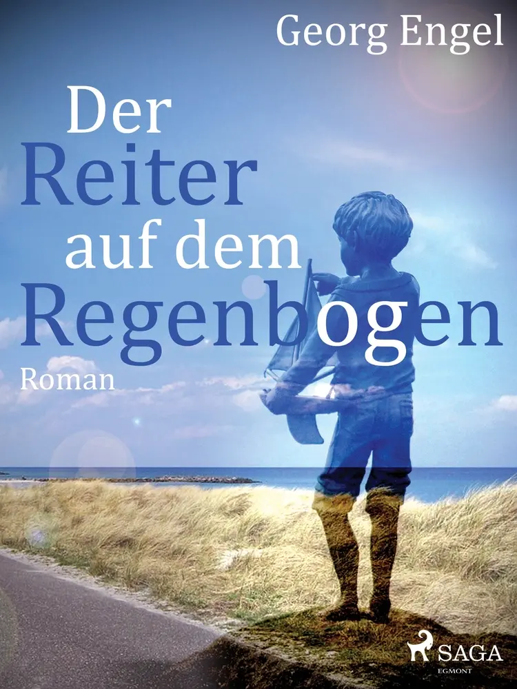 Der Reiter auf dem Regenbogen af Georg Engel