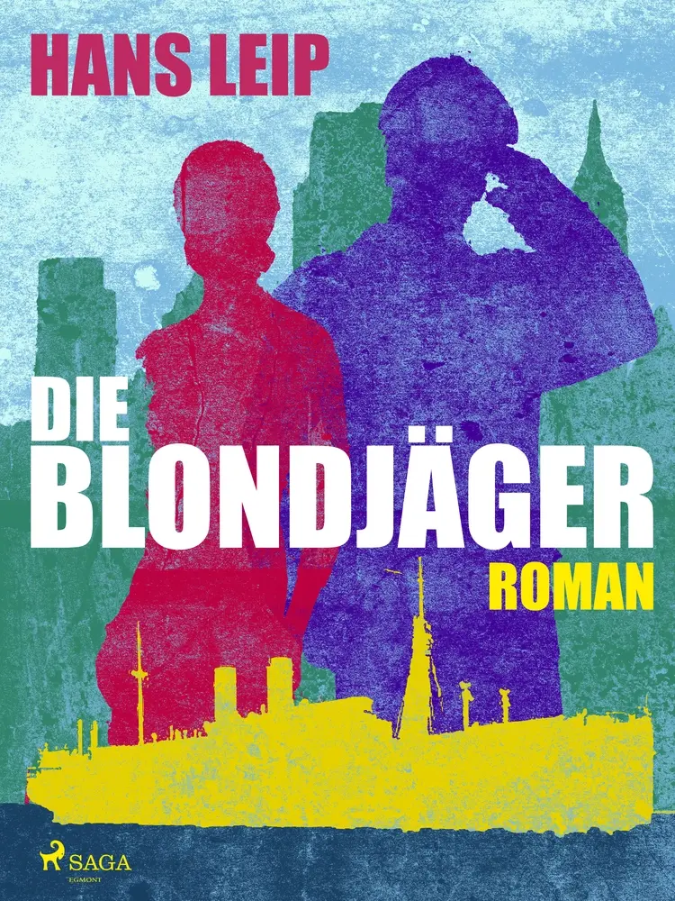 Die Blondjäger af Hans Leip
