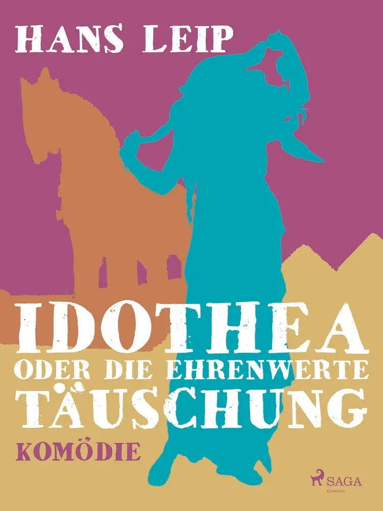 Idothea oder Die ehrenwerte Täuschung af Hans Leip