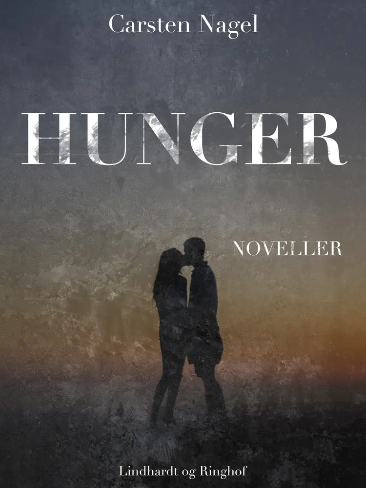 Hunger af Carsten Nagel