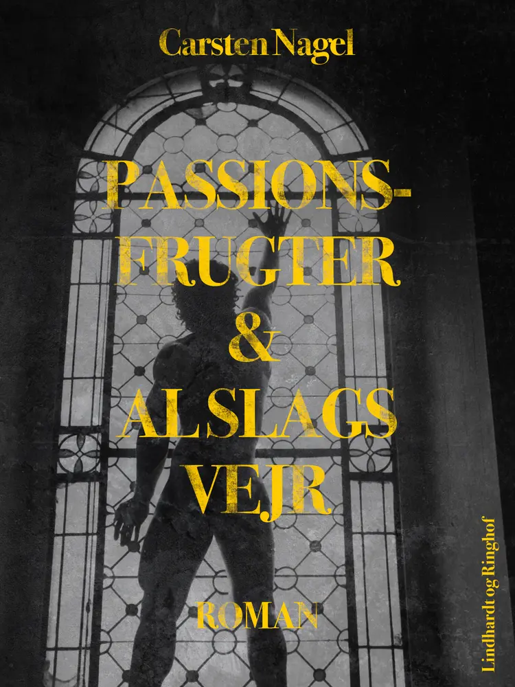 Passionsfrugter af Carsten Nagel
