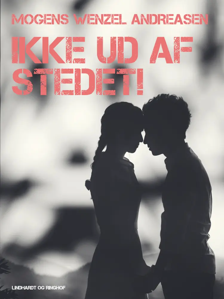 Ikke ud af stedet! af Mogens Wenzel Andreasen