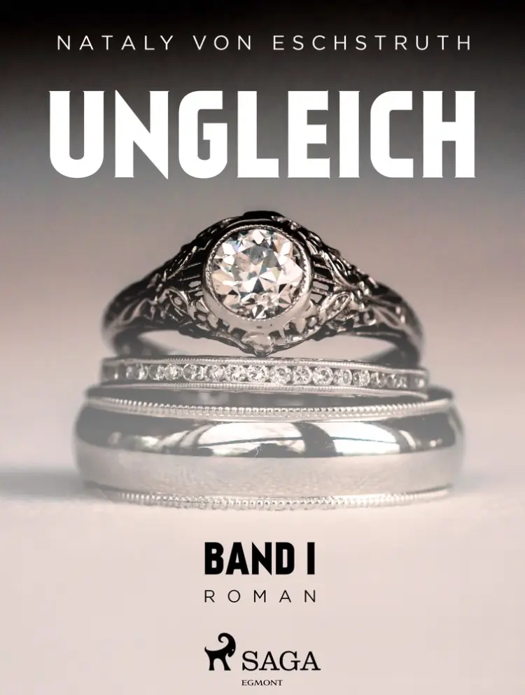 Ungleich - Band I af Nataly von Eschstruth