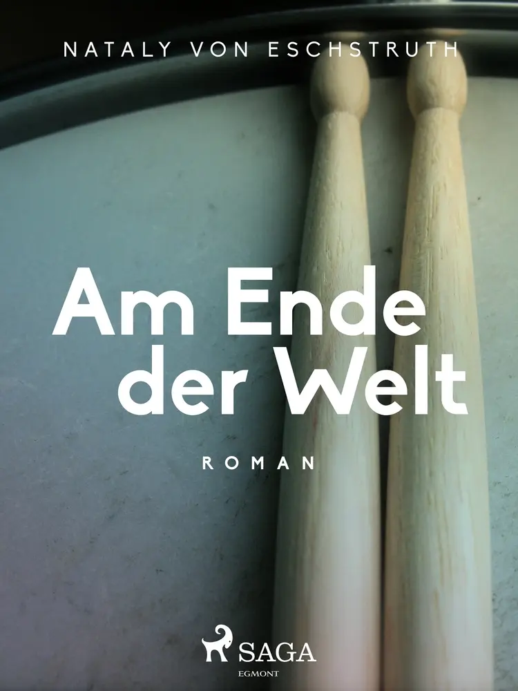 Am Ende der Welt af Nataly von Eschstruth