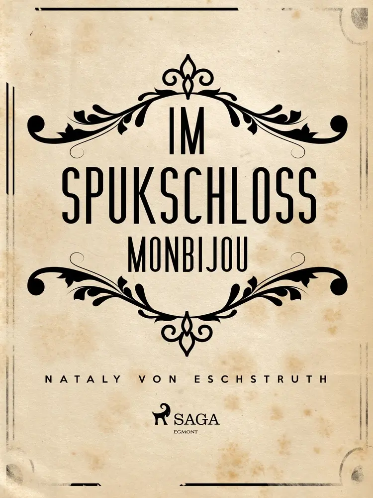 Im Spukschloss Monbijou af Nataly von Eschstruth