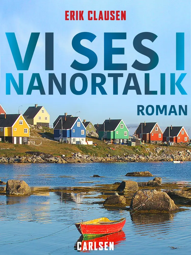 Vi ses i Nanortalik af Erik Clausen