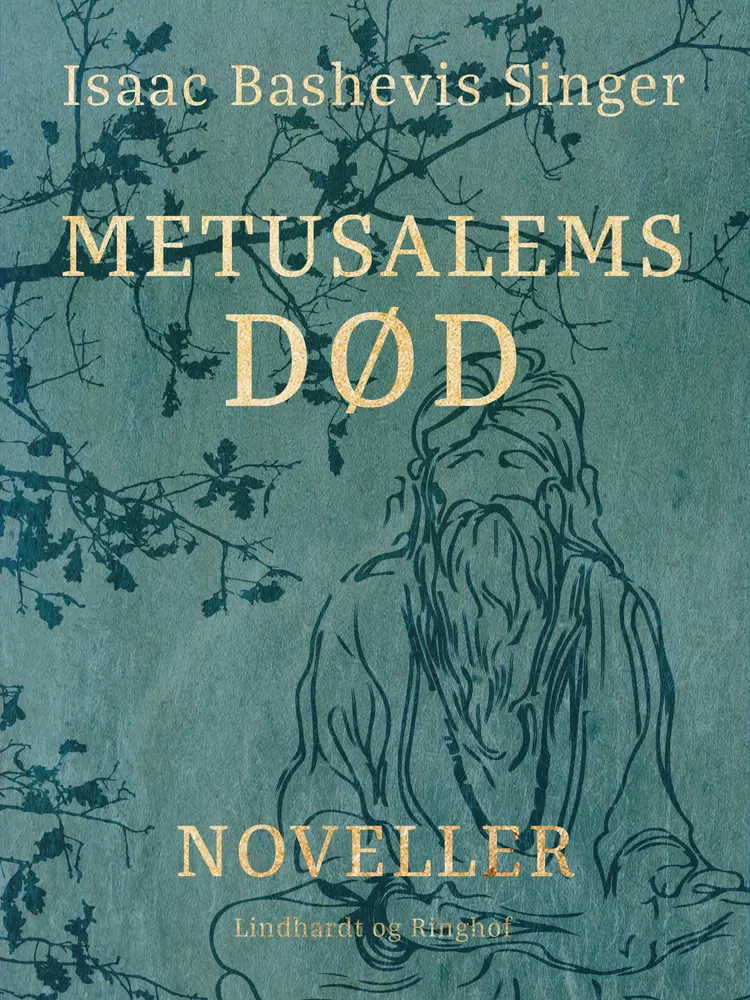 Metusalems død. Noveller af Isaac Bashevis Singer
