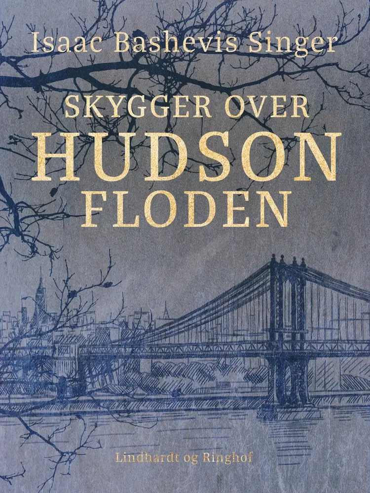 Skygger over Hudsonfloden af Isaac Bashevis Singer