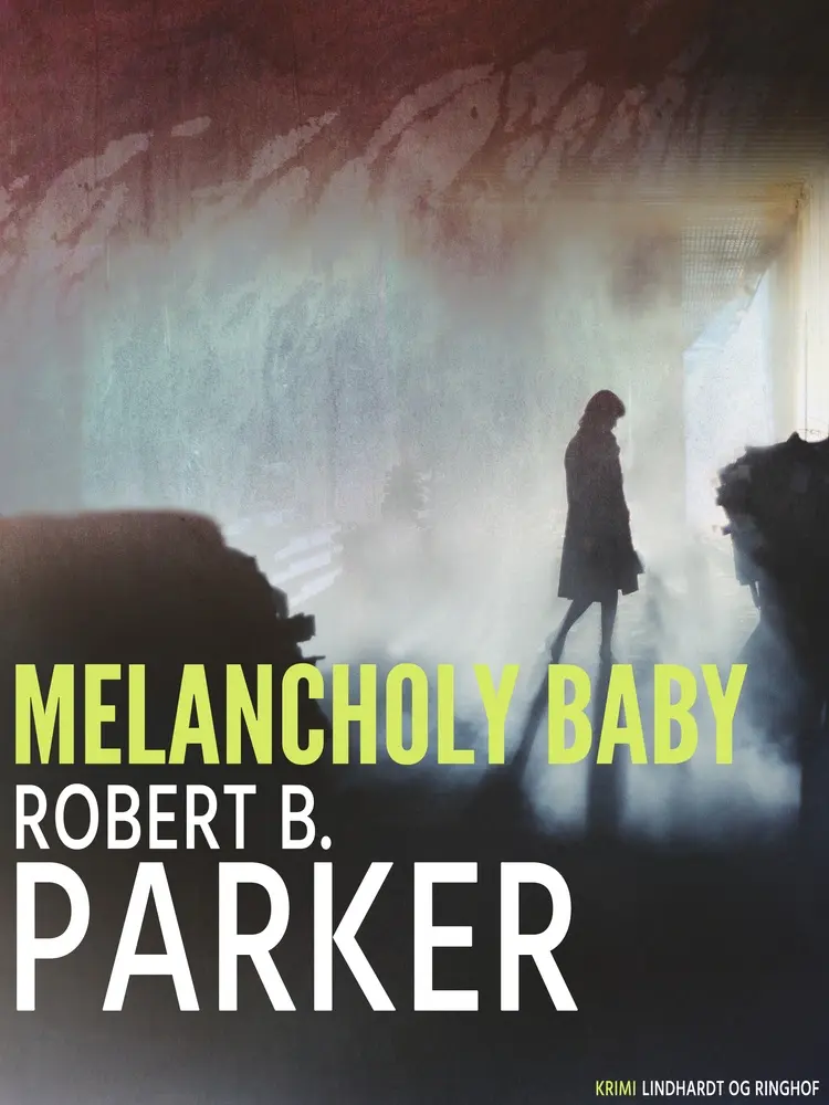 Melancholy baby af Robert B. Parker