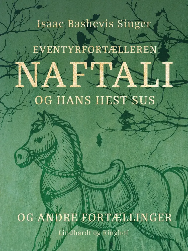 Eventyrfortælleren Naftali og hans hest Sus - og andre fortællinger af Isaac Bashevis Singer