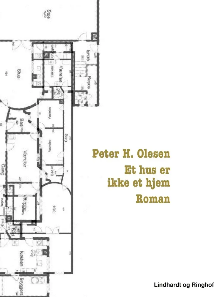 Et hus er ikke et hjem af Peter H. Olesen