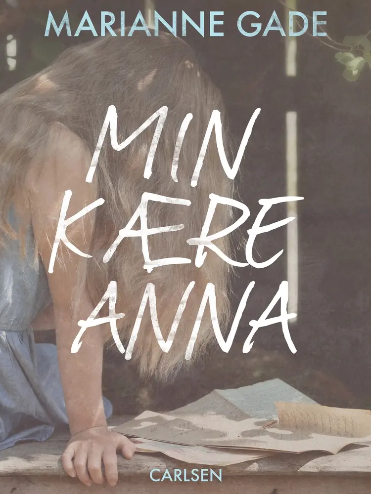 Min kære Anna af Marianne Gade