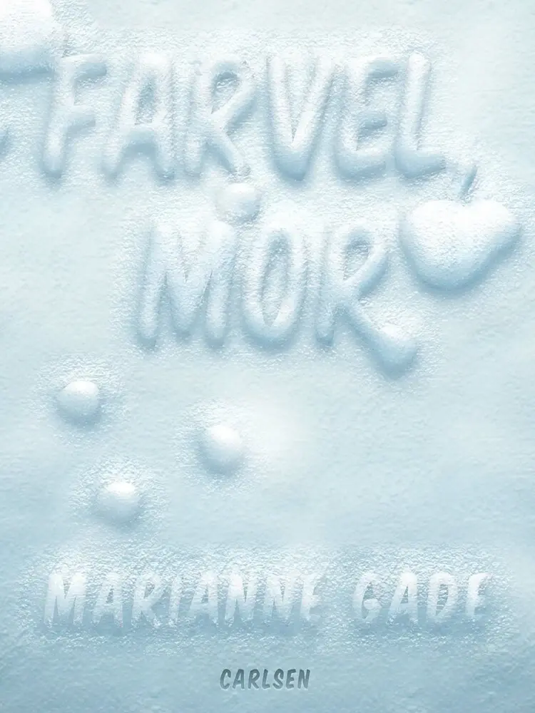 Farvel, mor af Marianne Gade